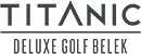 Titanic Deluxe Golf Belek